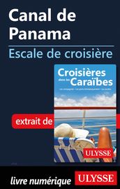 Canal de Panama - Escale de croisière