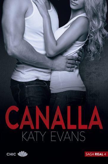 Canalla (Saga Real 4) - Katy Evans