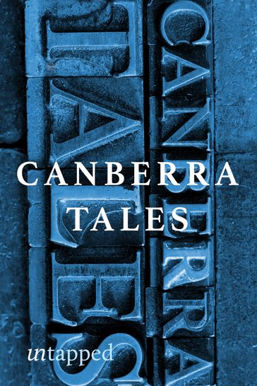 Canberra Tales - Margaret Barbalet - Marion Halligan - Sara Dowse - Dorothy Horsfield - Dorothy Johnston - Suzanne Edgar - Marian Eldridge