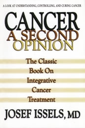 Cancer: A Second Opinion