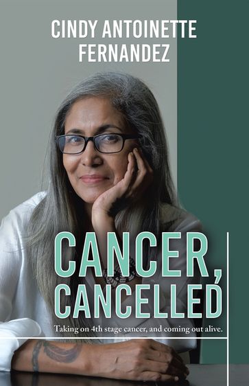 Cancer, Cancelled - Cindy Antoinette Fernandez