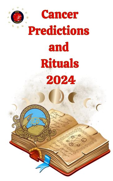 Cancer Predictions and Rituals 2024 - Alina A Rubi - Angeline Rubi