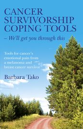 Cancer Survivorship Coping Tools - We