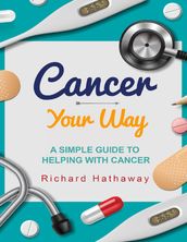 Cancer - Your Way