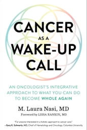 Cancer as a Wake-Up Call