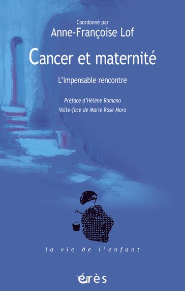 Cancer et maternité - Anne-Françoise LOF