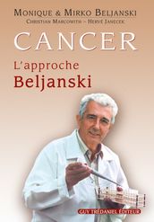 Cancer : l approche Beljanski