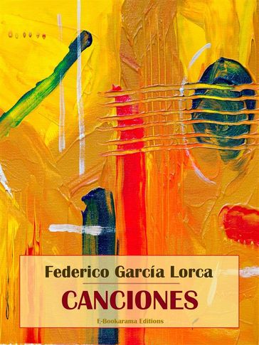 Canciones - Federico Garcia Lorca