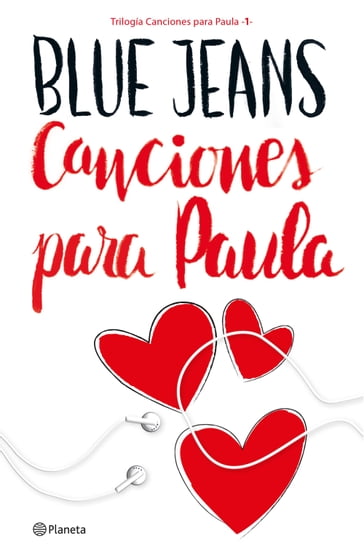 Canciones para Paula (Trilogía Canciones para Paula 1) - Blue Jeans