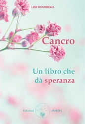 Cancro. Un libro che dà speranza