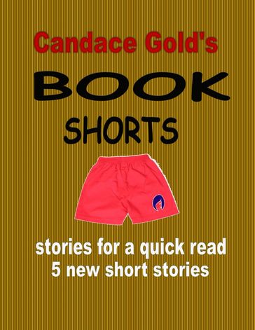Candace Gold's Book Shorts - Candace Gold
