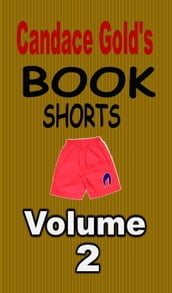 Candace Gold s Book Shorts Vol.2