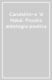 Candeilin-e  d Natal. Piccola antologia poetica