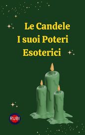 Le Candele. I suoi Poteri Esoterici