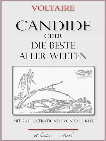 Candide oder "Die beste aller Welten" - Paul Klee - Voltaire