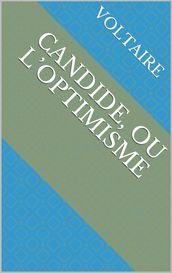 Candide, ou l Optimisme