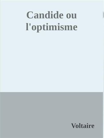 Candide ou l'optimisme - Voltaire