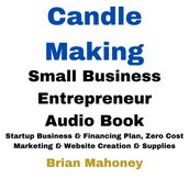 Candle Making Small Business Entrepreneur Audio Book