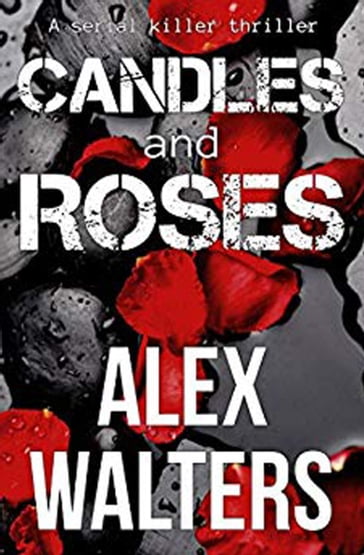 Candles and Roses - Alex Walters