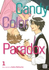 Candy Color Paradox, Vol. 1 (Yaoi Manga)