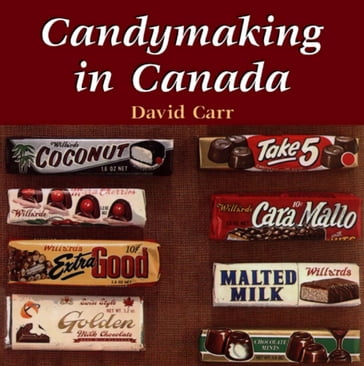 Candymaking in Canada - David Carr