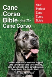 Cane Corso Bible And The Cane Corso