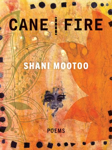Cane Fire - Shani Mootoo