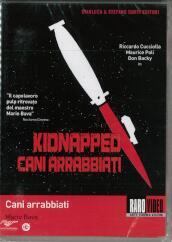 Cani Arrabbiati - Kidnapped