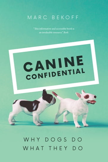 Canine Confidential - Marc Bekoff