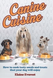 Canine Cuisine