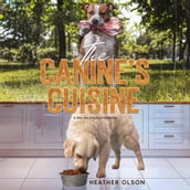 Canine s Cuisine, The