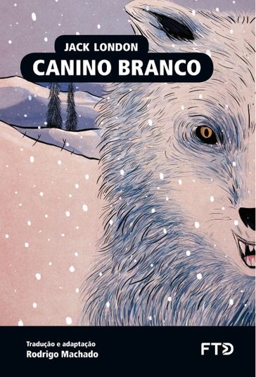Canino Branco - Jack London - Rodrigo Machado