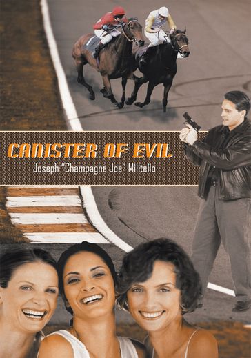 Canister of Evil - Joseph Champagne Joe Militello