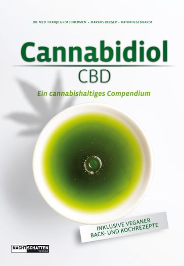 Cannabidiol (CBD) - Dr. med. Franjo Grotenhermen - Kathrin Gebhardt - Markus Berger
