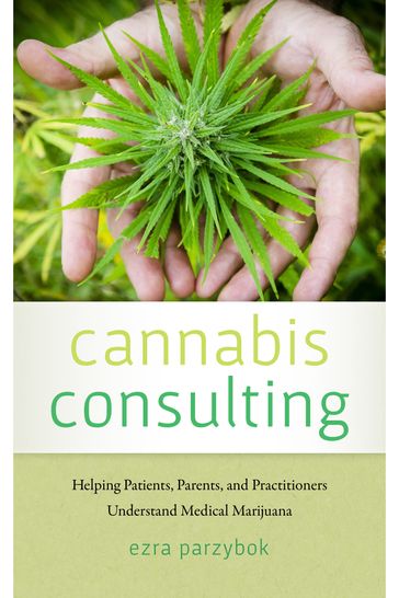 Cannabis Consulting - Ezra Parzybok