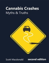Cannabis Crashes: Myths and Truths