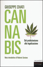 Cannabis. Dal proibizionismo alla legalizzazione