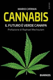 Cannabis. Il futuro è verde canapa