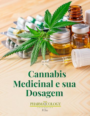 Cannabis medicinal e sua dosagem - Pharmacology University