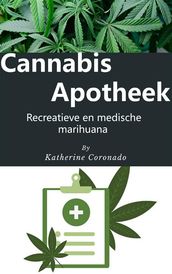 Cannabisapotheek : Recreatieve en medische marihuana