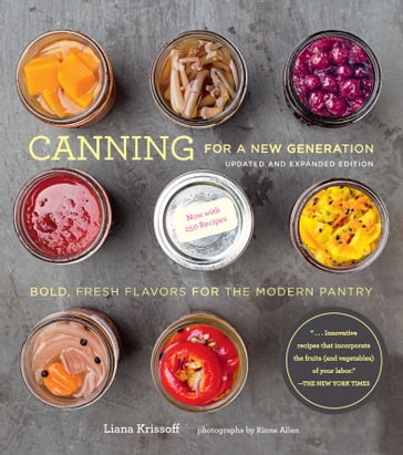 Canning for a New Generation - Liana Krissoff - Rinne Allen