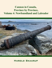 Cannon in Canada, Province by Province, Volume 4