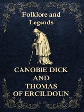 Canobie Dick And Thomas Of Ercildoun