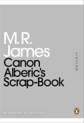 Canon Alberic s Scrap-Book