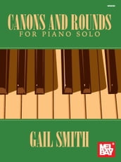 Canons and Rounds for Piano Solo