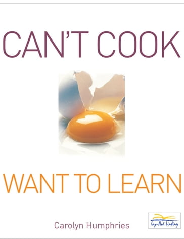 Cant Cook Want to Learn - Carolyn Humphries