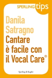 Cantare è facile con il Vocal Care - Sperling Tips