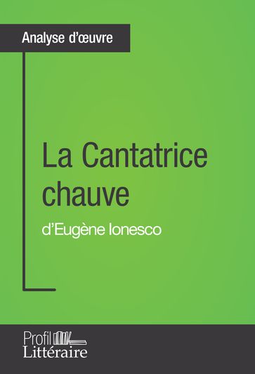 La Cantatrice chauve d'Eugène Ionesco (Analyse approfondie) - Nicolas Boldych - Profil-litteraire.fr