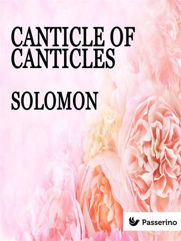 Canticle of canticles - Solomon