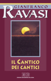 Il Cantico dei cantici. Ciclo di conferenze (Milano, Centro culturale S. Fedele)